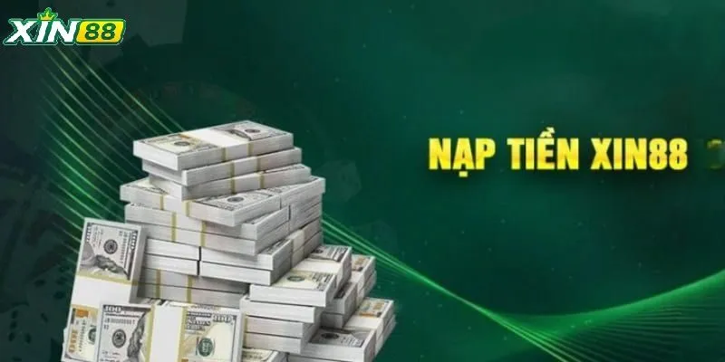 Qua vài thao tác đơn giản, bạn đã có thể thực hiện nạp tiền vào Xin88 thành công