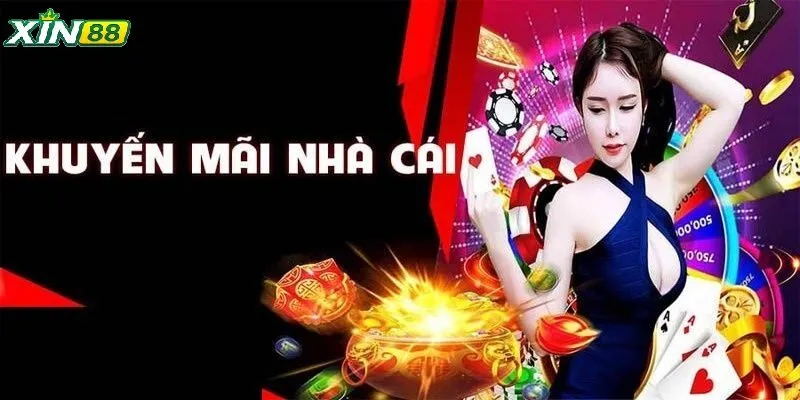 Khuyến Mãi Xin88 Mới Nhất – Ưu Đãi Cực Hấp Dẫn Cho Mọi Thành Viên 3 Nhà cái liên tục tổ chức thêm nhiều ưu đãi để thu hút hội viên