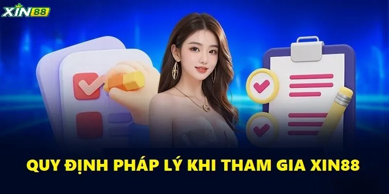 Quy định pháp lý khi tham gia cá cược tại XIN88