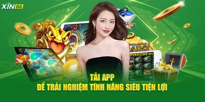 TRANG CHỦ 25 Tải app để trải nghiệm nhiều tính năng siêu tiện lợi